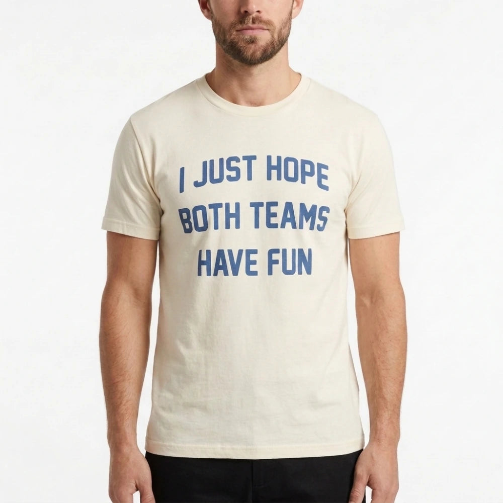 Post Malone I Just Hope Both Teams Have Fun T-Shirt